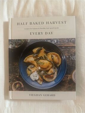 Half Baked Harvest Every Day by - White Cover